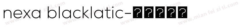 nexa blacklatic字体转换